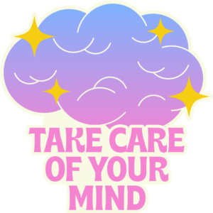 Take care of your mind